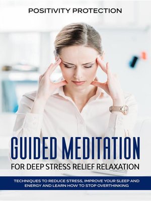 Guided Meditation for Deep Stress Relief Relaxation - ebook